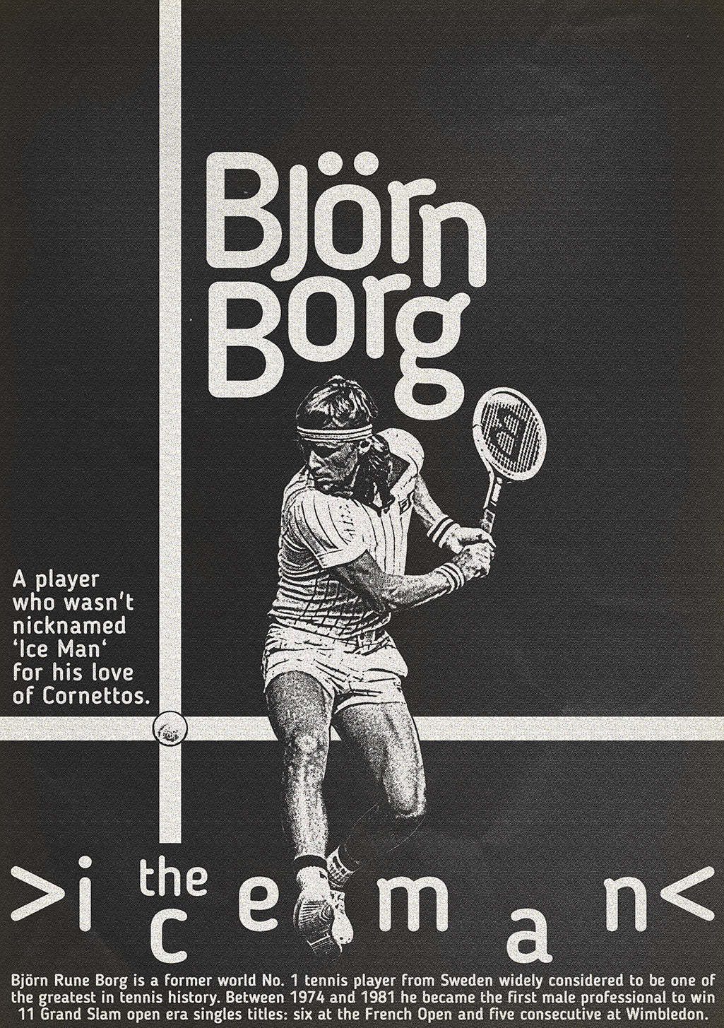 Tennis, Bjorn Borg, Ice Man, Cornettos, Grand Slam, Suède, Poster noir et blanc